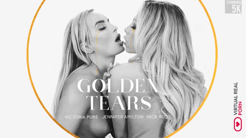 VirtualRealPorn - Golden Tears - Jennifer Amilton, Victoria Pure